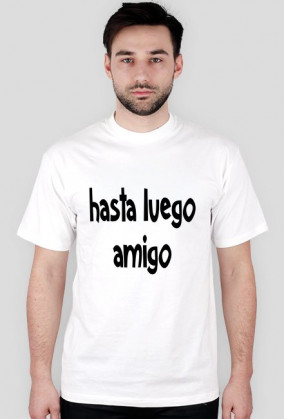 Koszulka hasta luego amigo