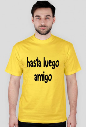 Koszulka hasta luego amigo
