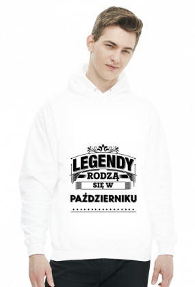 bluza z kapturem legendy rodza sie w pazdzierniku
