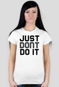 KOSZULKA DAMSKA - DONT DO IT, jasne barwy