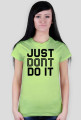KOSZULKA DAMSKA - DONT DO IT, jasne barwy