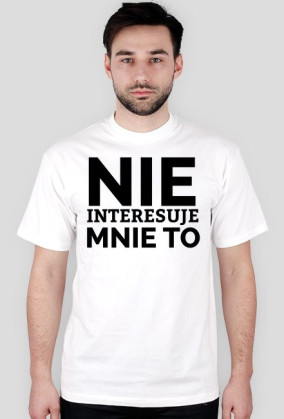 KOSZULKA MĘSKA - NIE INTERESUJE, jasne barwy