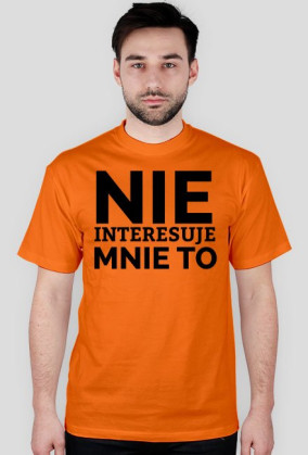 KOSZULKA MĘSKA - NIE INTERESUJE, jasne barwy