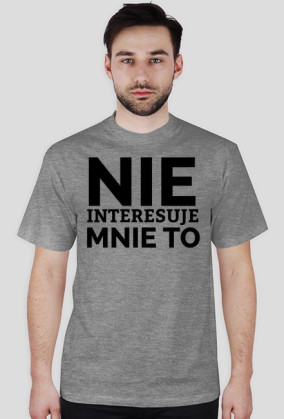 KOSZULKA MĘSKA - NIE INTERESUJE, jasne barwy