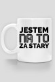 KUBEK - JESTEM ZA STARY