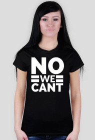 KOSZULKA DAMSKA - WE CANT