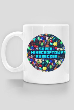 Super Minecraftowy Kubeczek ver.3
