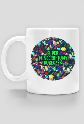 Super Minecraftowy Kubeczek ver.4