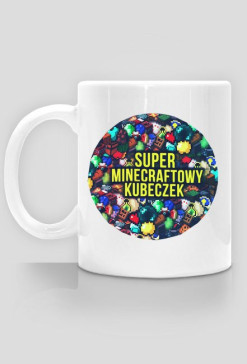 Super Minecraftowy Kubeczek ver.7