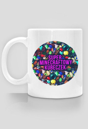 Super Minecraftowy Kubeczek ver.7