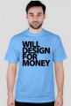 Will design for money