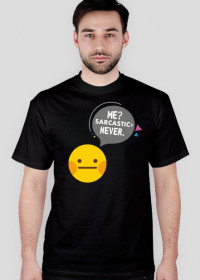 Koszulka męska z nadrukiem emotikonki i napisem: Me? Sarcastic? Never. - poppyfield