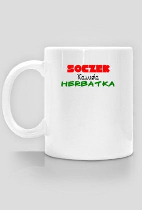 Soczek, kawusia, herbatka