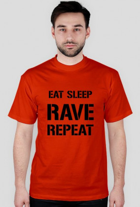 Eat sleep rave repeat