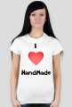 Koszulka I Love HandMade