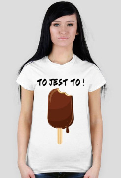 T-Shirt "To jest to"