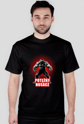 POTĘŻNY NOSACZ - Nosacz Polak, Nosacz Janusz, Nosacze Polaki Koszulka Męska