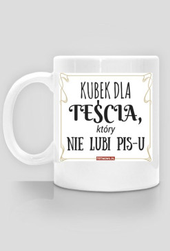 Kubek dla TEŚCIA