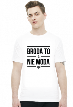 Broda To Nie Moda (nowa) - White