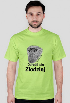 "Dorobił się" - koszulka męska