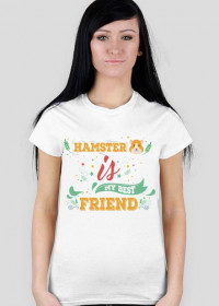 "hamster is my best friend"