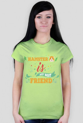 "hamster is my best friend"