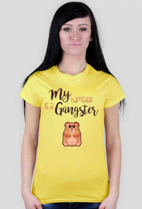 "my hamster is a gangster"