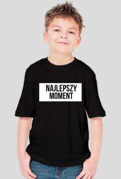 koszulka chłopięca-najlepszy moment