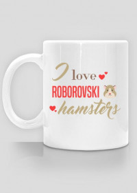 i love roborovski hamsters