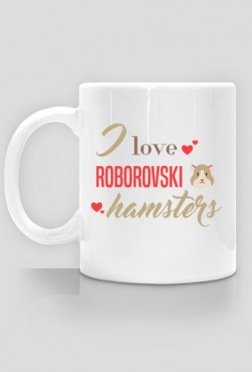 i love roborovski hamsters