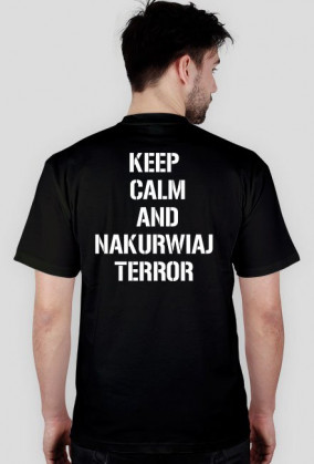 T-Shirt czarny i kolorowy keep calm and nakurwiaj terror