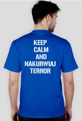 T-Shirt czarny i kolorowy keep calm and nakurwiaj terror