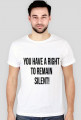 Koszulka męska biała - You have a right to remain silent