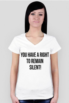 Koszulka damska biała - You have a right to remain silent