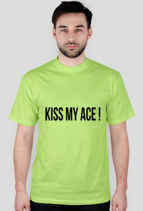 Kiss My Ace !