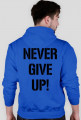Bluza męska "NEVER GIVE UP!"