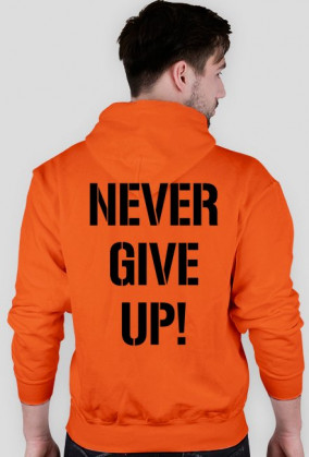 Bluza męska "NEVER GIVE UP!"