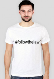 Koszulka męska biała - #followthelaw