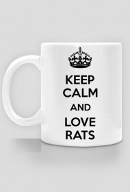 Keep Calm and Love Rats - kubek