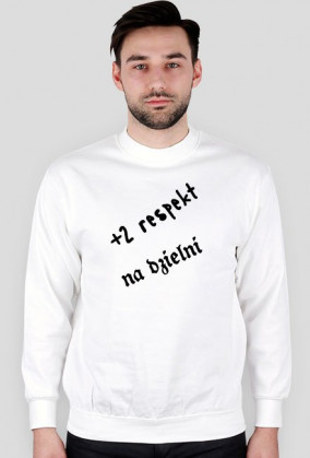 Bluza +2 respekt na dzielni