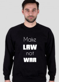 Bluza męska czarna - Make law not war