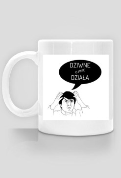 Kubek- dziwne u mnie działa