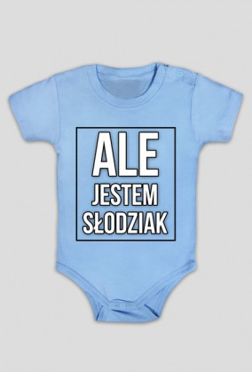 Słodziak - body dla chłopczyka