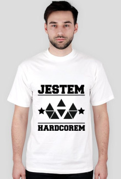 JESTEM HARDCOREM - Koszulka