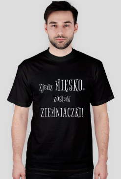 Zjedz Mięsko – Koszulka Męska Czarna