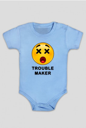 Trouble Maker Niemowle