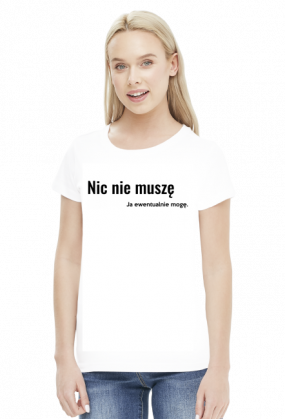 Nic nie muszę