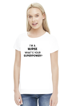 I'm a nurse. What's your superpower?