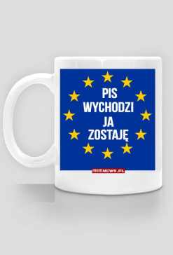 PiS wychodzi JA zostaję - kubek
