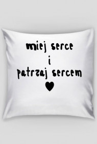 POUSZKA miej serce i patrzaj sercem ♥